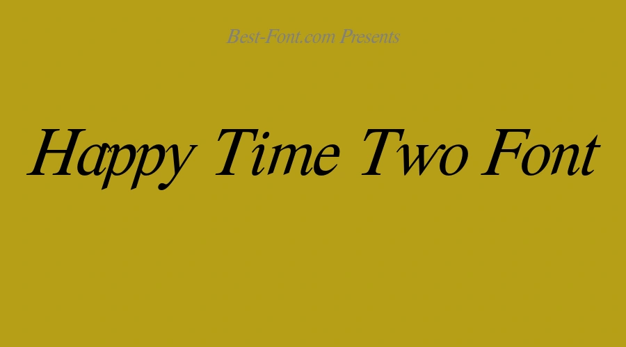 Happy Time Two Font