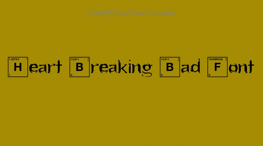 Heart Breaking Bad Font