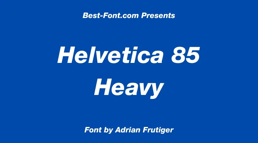 Helvetica 85 Heavy Font