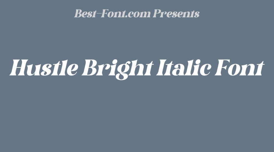 Hustle Bright Italic Font