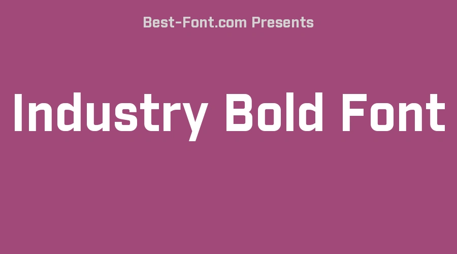 Industry Bold Font