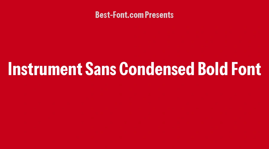 Instrument Sans Condensed Bold Font