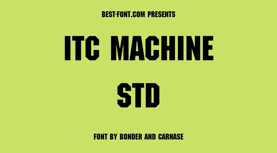 ITC Machine STD Font