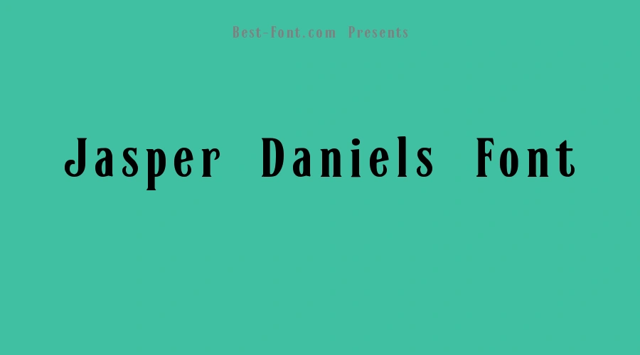 Jasper Daniels Font