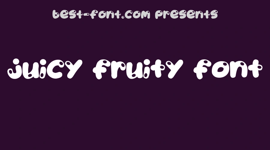 Juicy Fruity Font