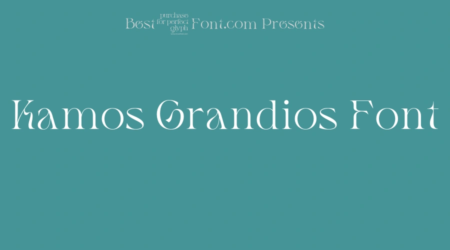 Kamos Grandios Font