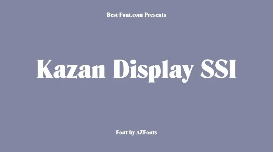 Kazan Display SSi Font