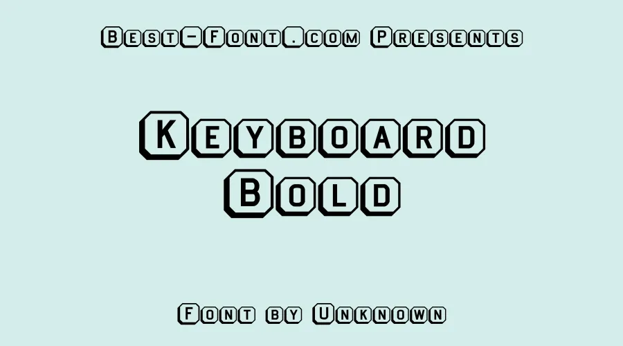 Keyboard Bold Font