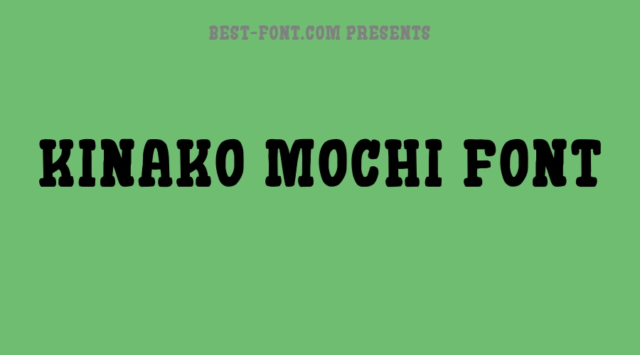 Kinako Mochi Font