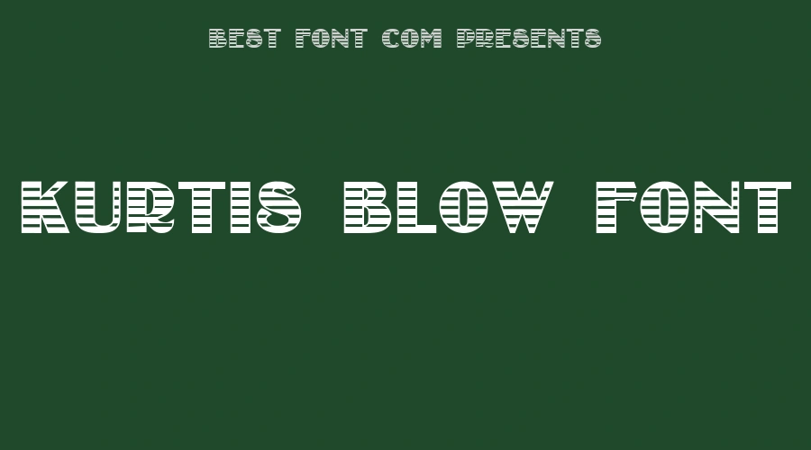 KURTIS BLOW Font