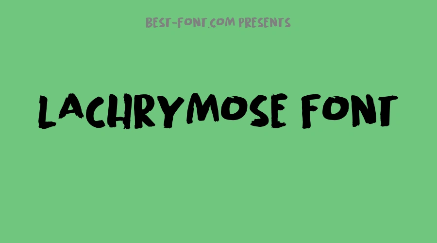 Lachrymose Font
