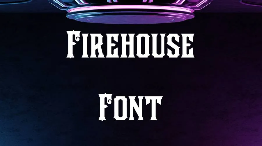 LHF Firehouse Font
