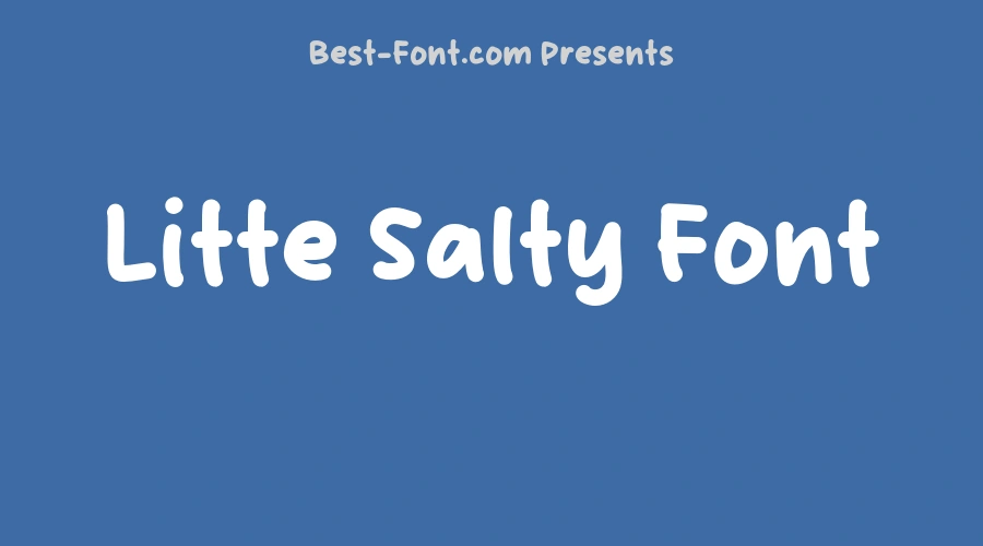 Litte Salty Font