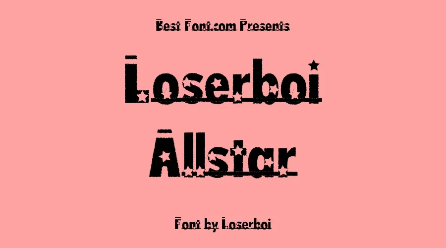 Loserboi Allstar Font