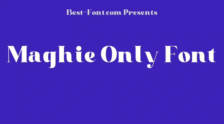 Maghie Only Font