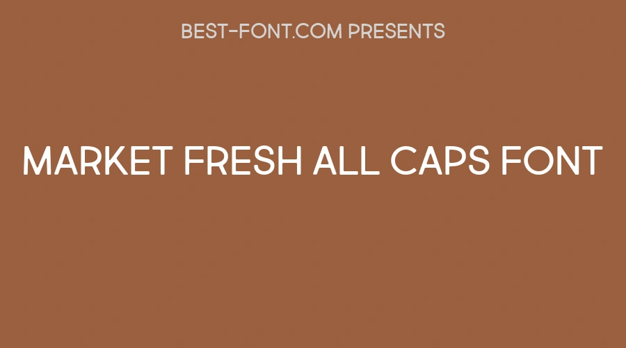 Market Fresh All Caps Font