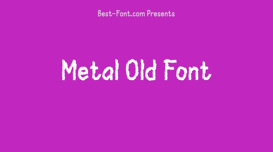 Metal Old Font