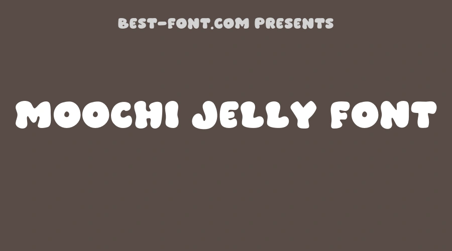 Moochi Jelly Font