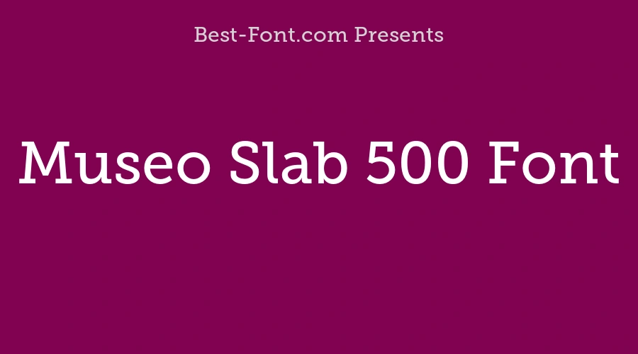Museo Slab 500 Font