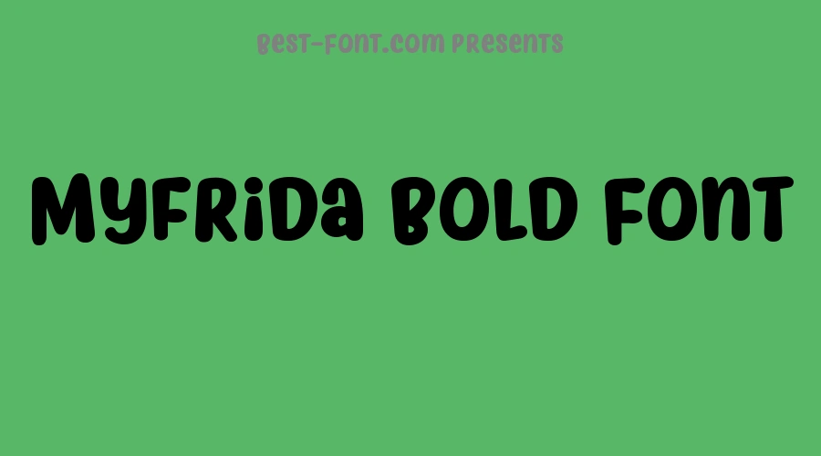 Myfrida Bold Font