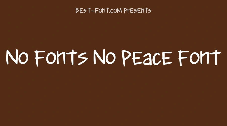 No Fonts No Peace Font