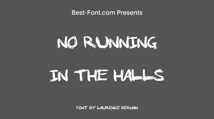 No Running In The Halls Font