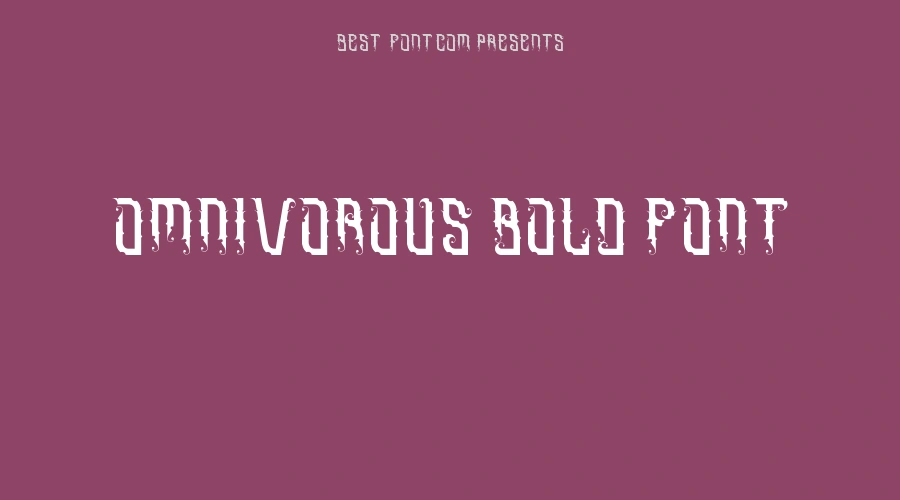Omnivorous Bold Font