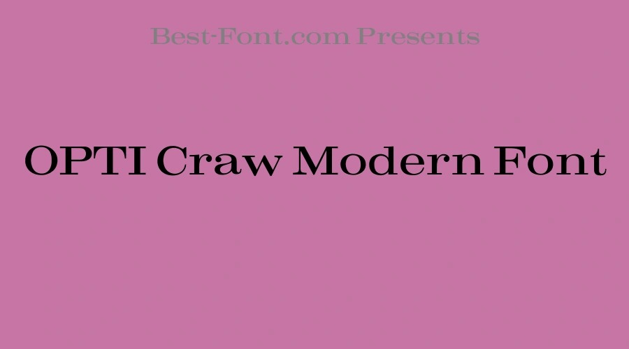 OPTI Craw Modern Font