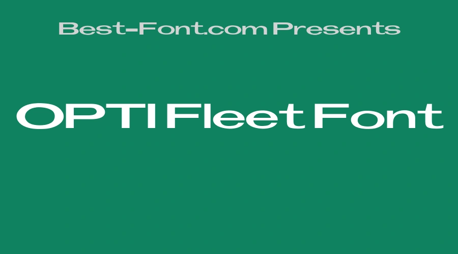 OPTI Fleet Font