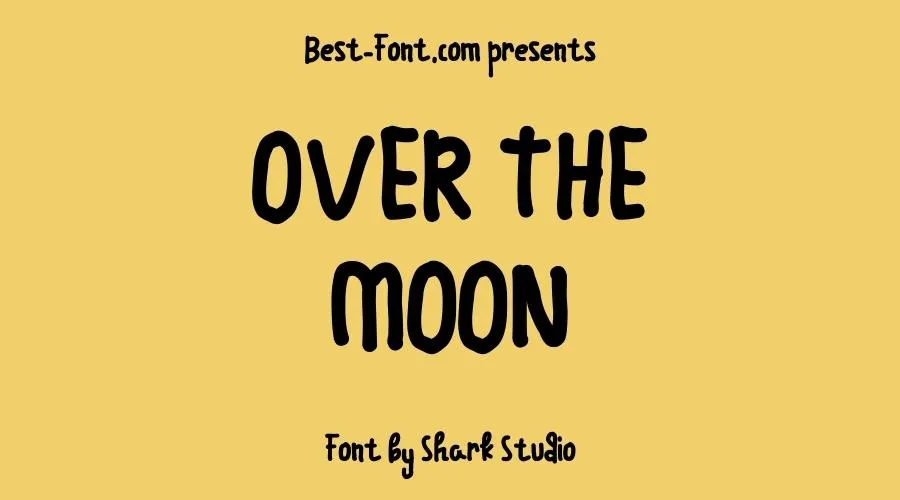 Over the Moon Font