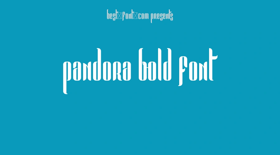 Pandora Bold Font