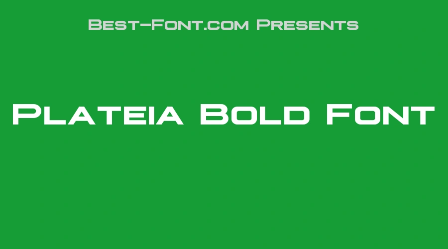Plateia Bold Font