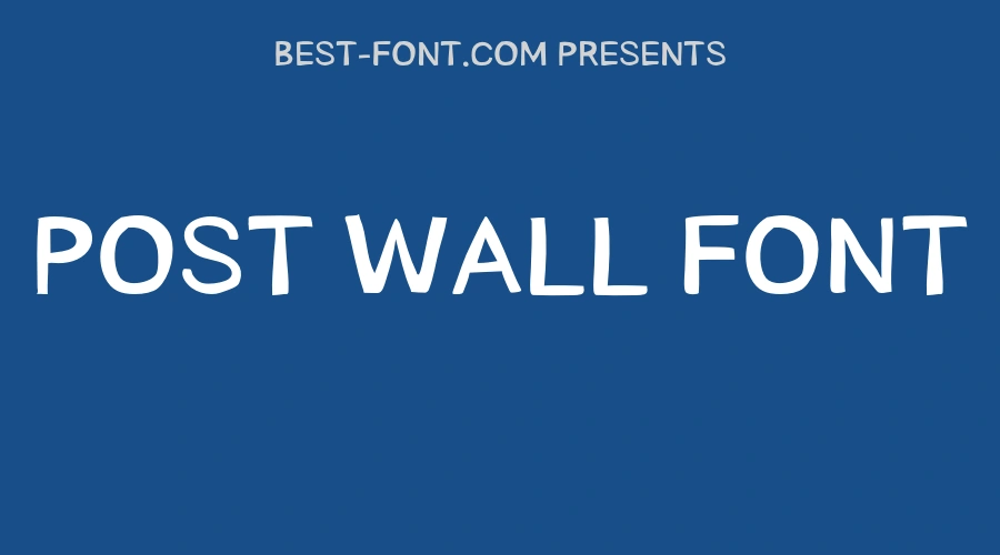 Post Wall Font