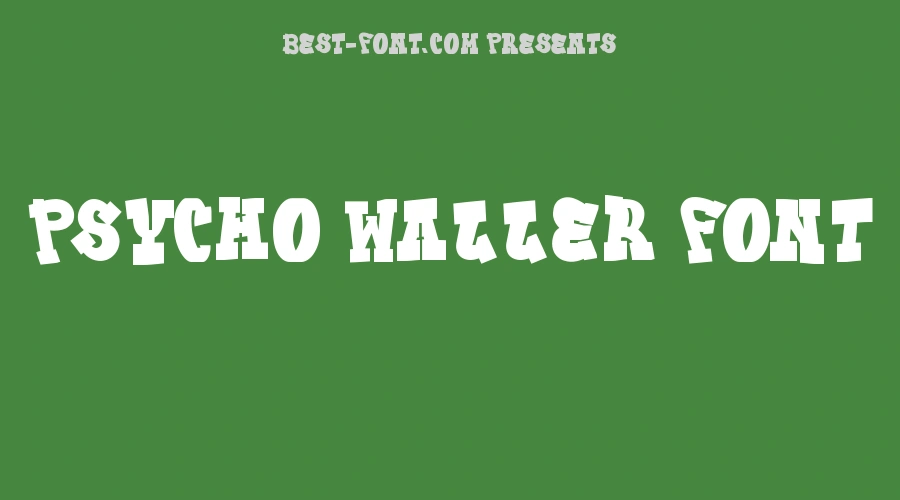 Psycho Waller Font