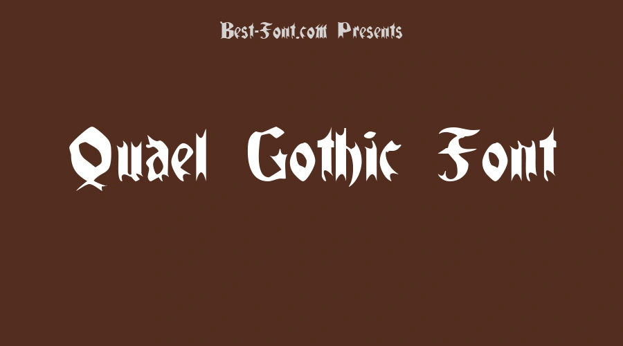 Quael Gothic Font