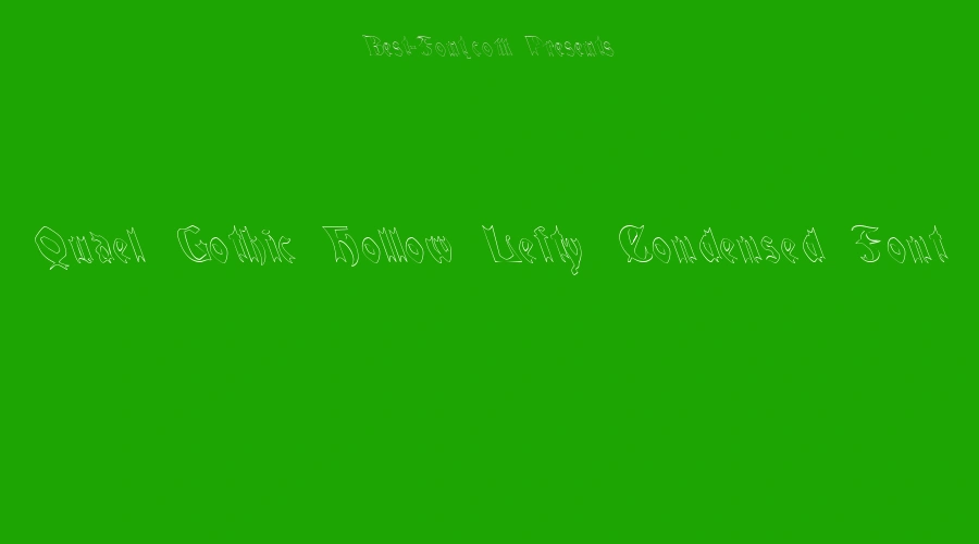 Quael Gothic Hollow Lefty Condensed Font