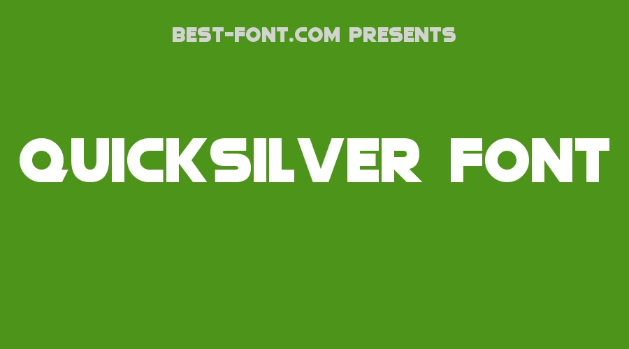 Quicksilver Font