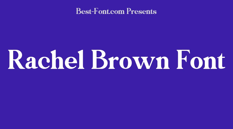 Rachel Brown Font