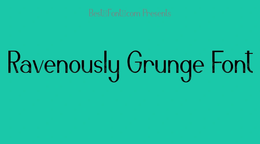 Ravenously Grunge Font