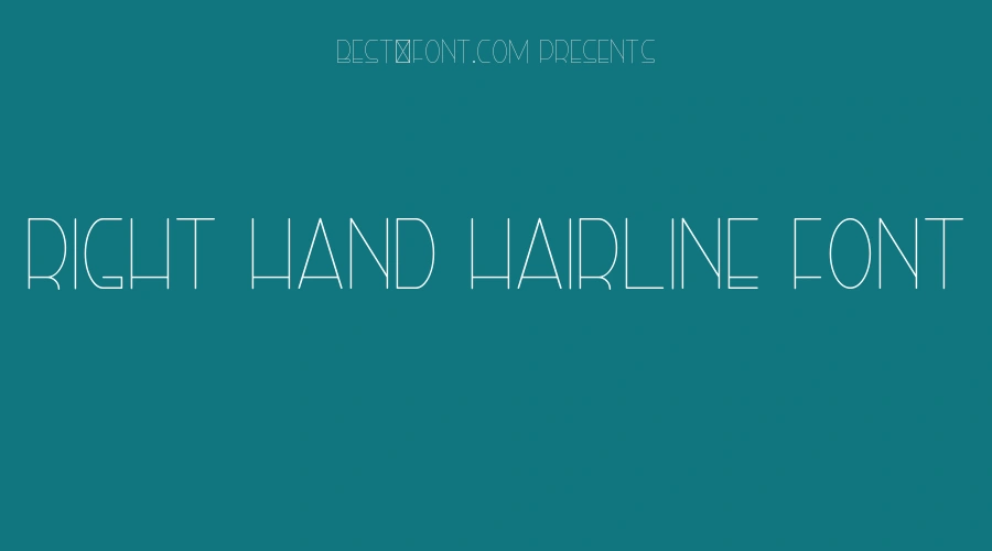 Right Hand Hairline Font