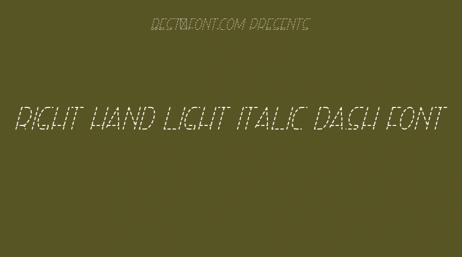 Right Hand Light Italic Dash Font