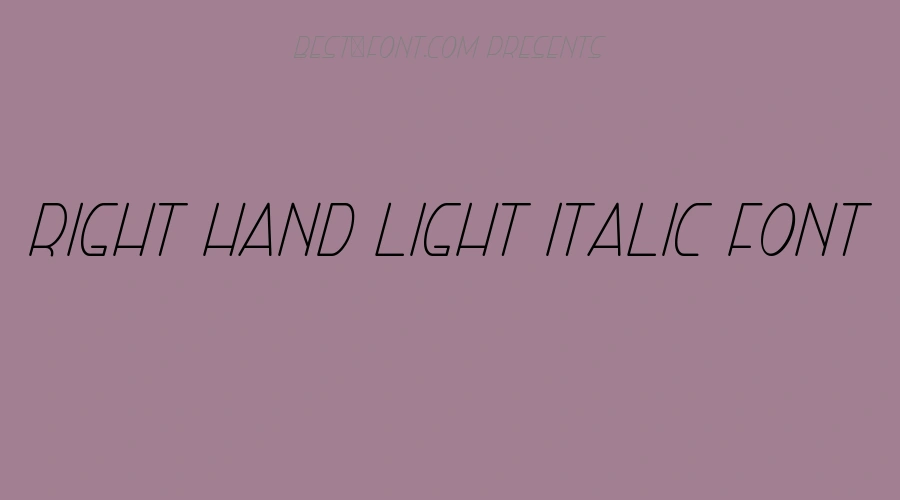 Right Hand Light Italic Font