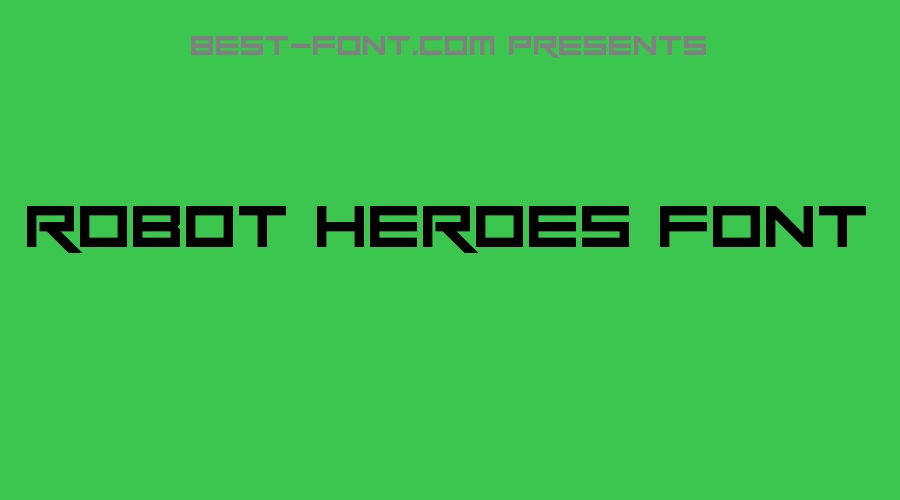 Robot Heroes Font