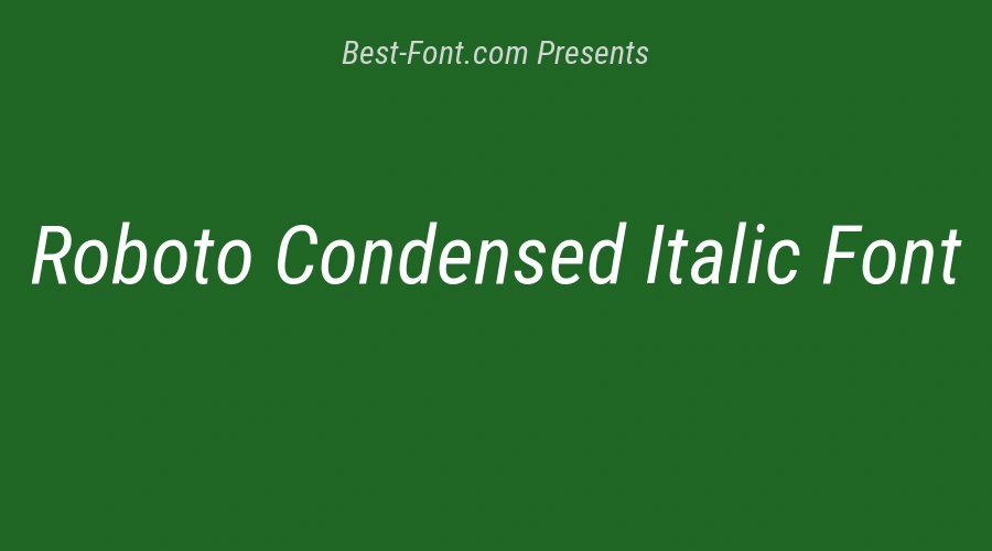 Roboto Condensed Italic Font