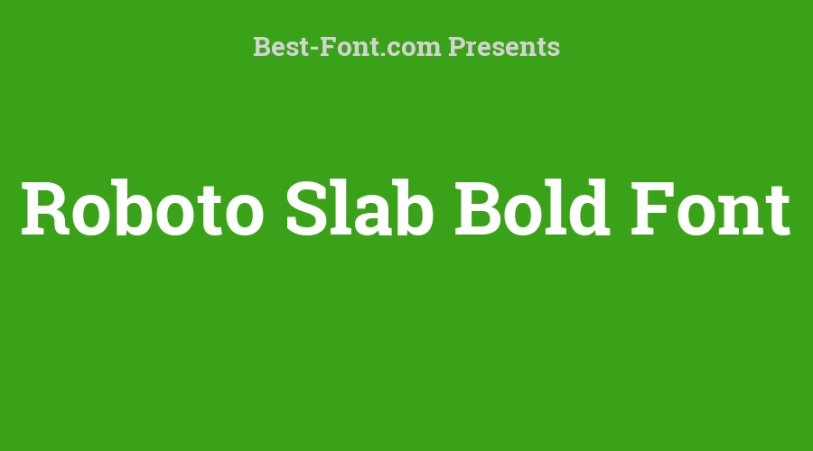 Roboto Slab Bold Font
