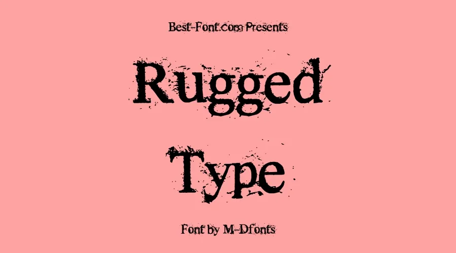 Rugged Type Font