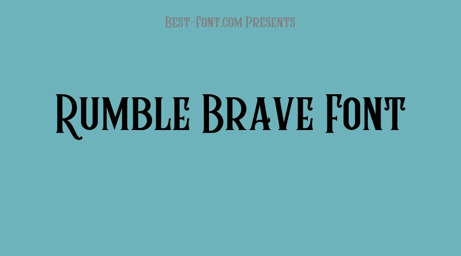 Rumble Brave Font