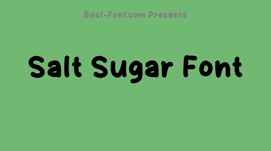 Salt Sugar Font