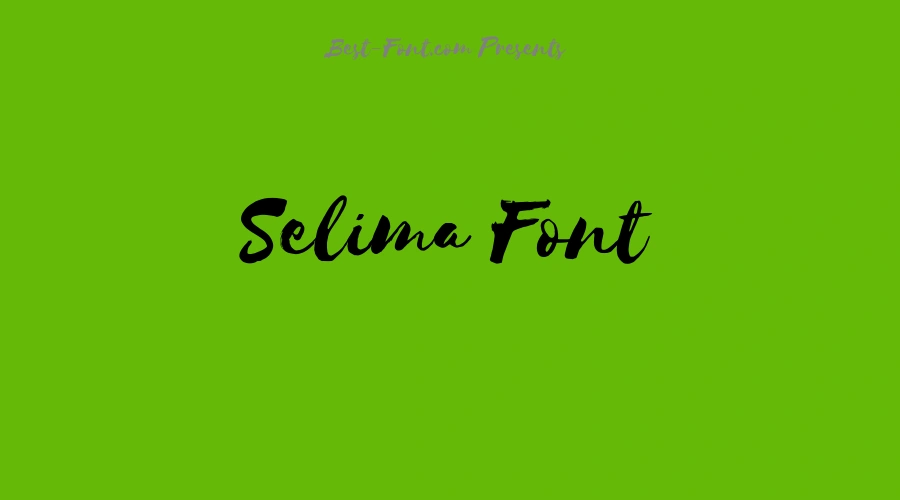 Selima Font
