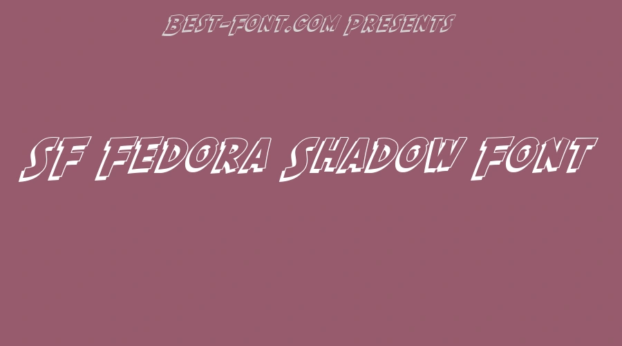 SF Fedora Shadow Font